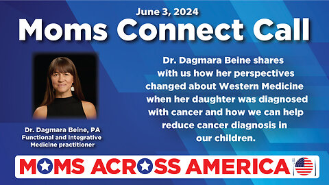 Moms Connect Call - June 3, 2024 - Dr. Dagmara Beine