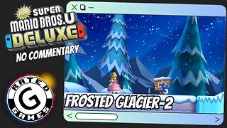 Frosted Glacier-2 - Cooligan Fields - New Super Mario Bros U Deluxe No Commentary