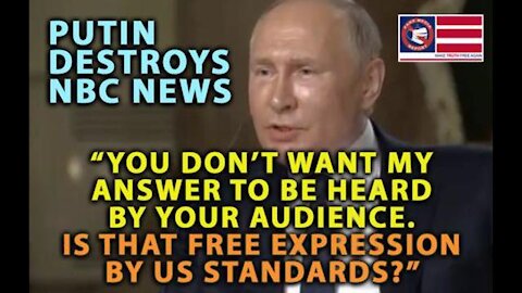 Putin DESTROYS NBC News: "You Do Not Want My Answer Heard. Is That Free Expression by US Standards?"