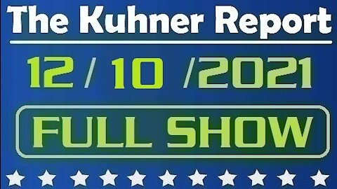 The Kuhner Report 12/10/2021 [FULL SHOW] Jussie Smollett found guilty of falsely reporting hate crime
