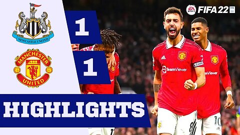 Newcastle United VS Man United | Highlights FIFA 22