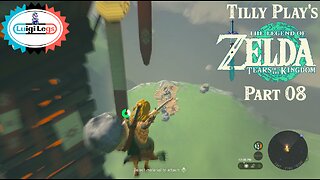 Tilly Play's: Zelda Tears of the Kingdom - Part 08 (Central Hyrule)