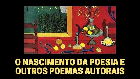 O NASCIMENTO DA POESIA E OUTROS POEMAS AUTORAIS