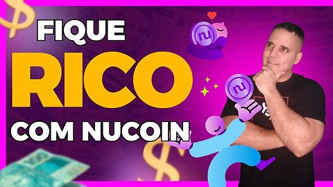 FIQUE RICO COM A NUCOIN ( CRIPTOMOEDA DA NUBANK)