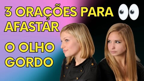 3 orações para afastar o olho gordo - Oração muito Poderosa