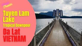 Tuyen Lam Lake, Da Lat, Vietnam (Tropical Downpour)