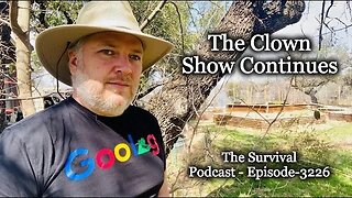The Clown Show Continues - Episode-3226