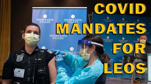 COVID And Law Enforcement Mandates – LEO Round Table S06E37a