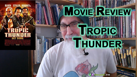 Movie Review and Discussion: Tropic Thunder, 2008 [ASMR]