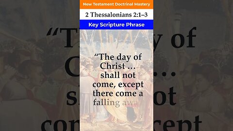 2 Thessalonians 2:1–3 | Key Phrase