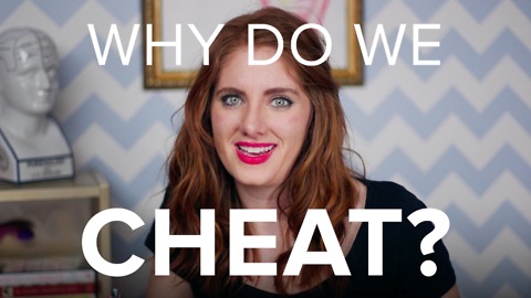 Why Do We Cheat ? | Love, Factually