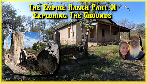 Empire Ranch Part 01