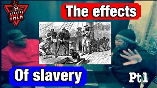 The effects of slavery PT1