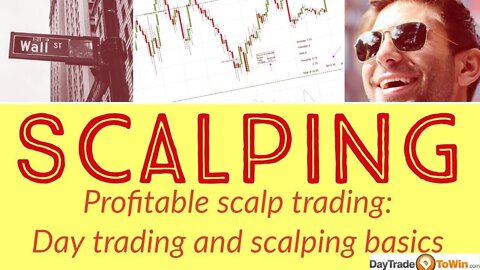 Profitable scalp trading Day trading and scalping basics