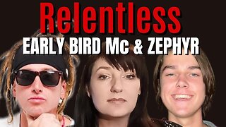 EARLY BIRD Mc and ZEPHYR: Indie Artists + Activists on Relentless from The Vault