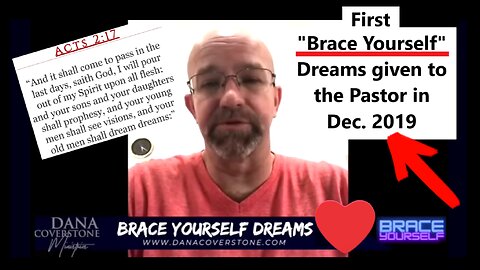 Pastor Dana Coverstone's First "BRACE YOURSELF" Dreams Dec 2019