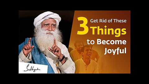 Get Rid of these 3 Things to Become Joyful