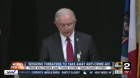 Sessions threatens to deny anti-crime aid to 4 sanctuary cities, including Baltimore