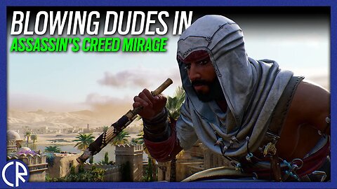 Silently Blowing Dudes in Assassin's Creed Mirage