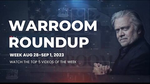 WarRoom Roundup w Jayne Zirkle (Top 5 Videos From August 28 to September 1, 2023)