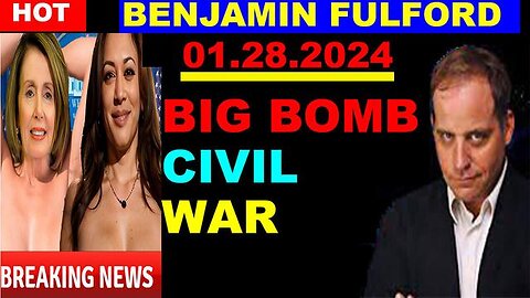 BENJAMIN FULFORD: 01.28.2024: THIS IS CIVIL WAR!