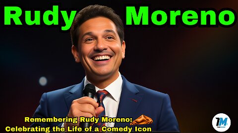 Remembering Rudy Moreno: Celebrating the Life of a Comedy Icon 🎤