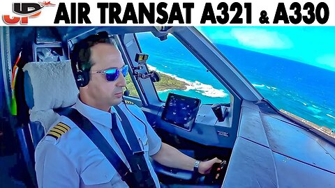 Air Transat Airbus A321LR & A330 Cockpit to Europe & Caribbean