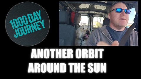 1000 Day Journey 0272 Another Orbit Around The Sun