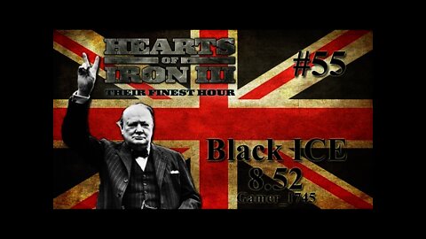 Let's Play Hearts of Iron 3: Black ICE 8 - 055 (Britain)