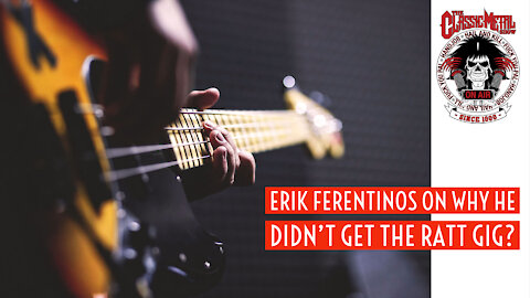 CMS | Erik Ferentinos On Why He Didn't Get The Ratt Gig