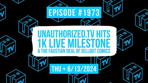 Owen Benjamin | #1973 Unauthorized.Tv Hits 1k Live Milestone & The Faustian Deal Of Sellout Comics