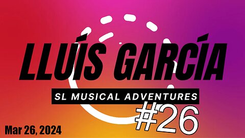 SL Musical Adventures #26