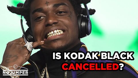 Is Kodak Black Canceled?