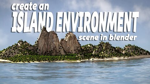 Blender tutorial: Create an Island Environment.