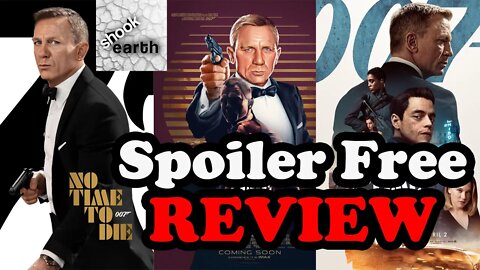 No Time to Die - James Bond - Spoiler Free Review!!