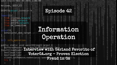 IO Episode 42 - Interview with Garland Favorito of VoterGA.org on Proven Election Fraud in GA