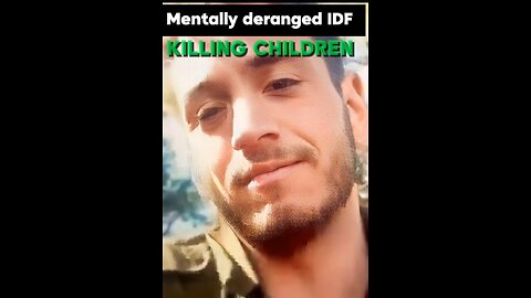 Mentally deranged IDF