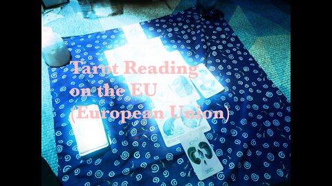 Tarot Reading on the EU : August 27, 2022