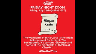 Stand4THEE Friday Night Zoom July 28 2023 - Magna Carta