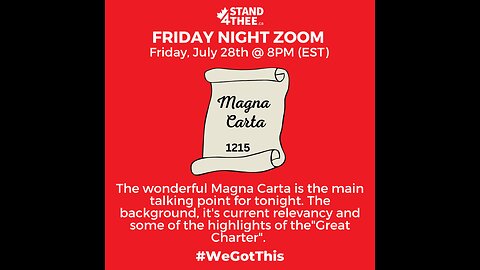 Stand4THEE Friday Night Zoom July 28 2023 - Magna Carta