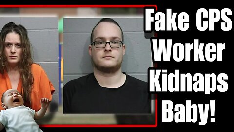 Woman Pretending To Be A CPS Worker Kidnaps 3 Week Old Baby!