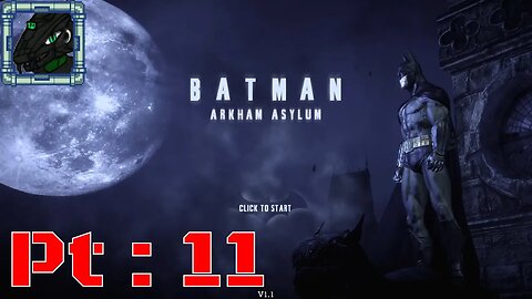 Batman Arkham Asylum GOTE Pt 11 {Extra content but last episode of it, more Joker but not how I want