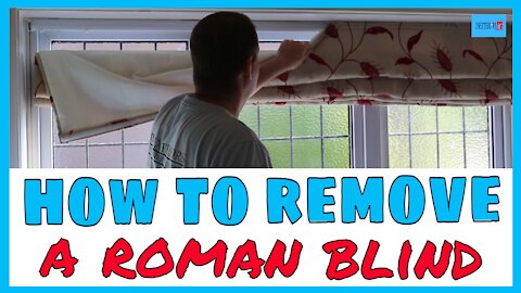 How to remove a roman blind. Removing blinds.