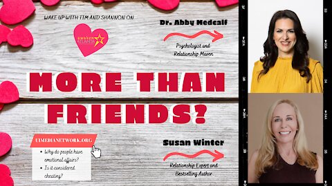 More Than Friends? | with Dr. Abby Medcalf and Susan Winter