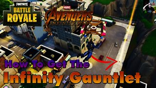 How To Get The Infinity Gauntlet in Fortnite Battle Royale (Increase Your Chances Drastically)