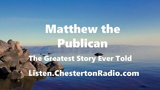 Matthew the Publican - Greatest Story Ever Told