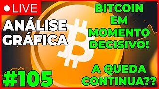 A SEMANA DA DECISÃO! - ANÁLISE CRIPTO #105 - #bitcoin #eth #criptomoedasaovivo