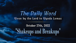 Daily Word * 10.25.2022 * Shakeups and Breakups