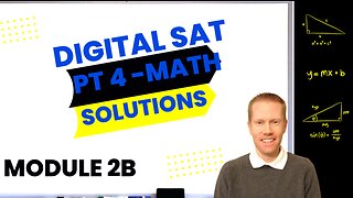 Digital SAT Bluebook Practice Test 4 Math-Module 2B (Harder) Full Solutions & Explanations