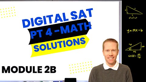 Digital SAT Bluebook Practice Test 4 Math-Module 2B (Harder) Full Solutions & Explanations